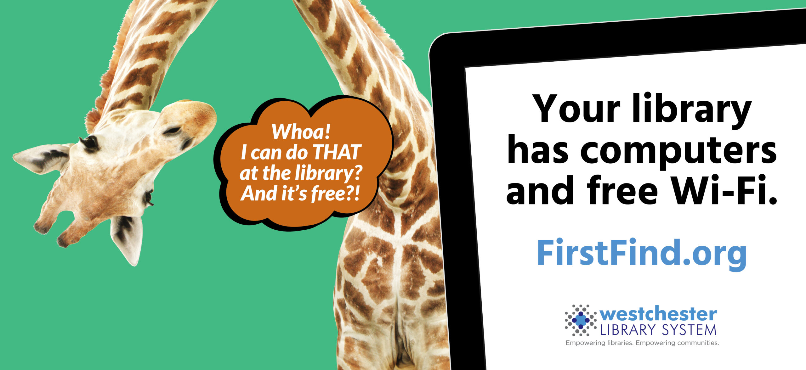 Billboard with giraffe letting you know computers and wifi are free at the library